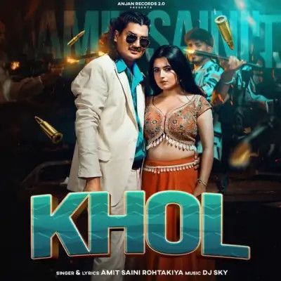 Download Khol Amit Saini Rohtakiya mp3 song