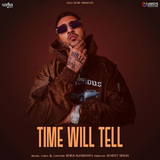 Download Time Will Tell Bob B Randhawa mp3 song