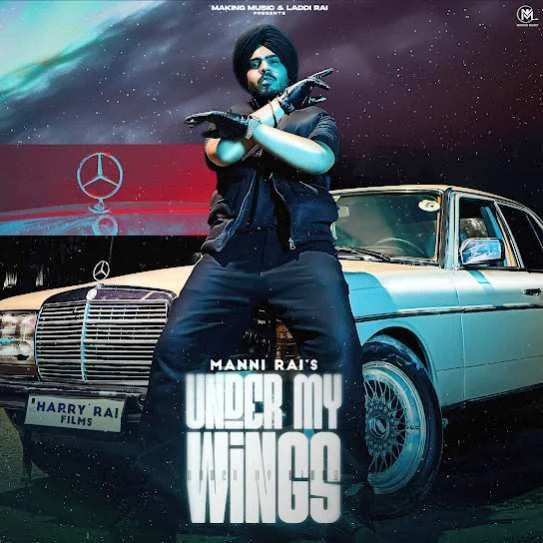 Download Under My Wings Manni Rai mp3 song