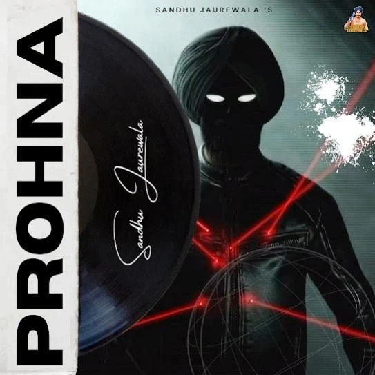 Download Prohna Sandhu Jaurewala mp3 song