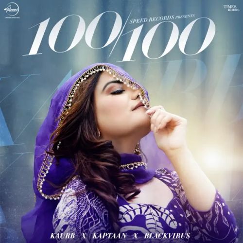 Download 100 ,100 Kaur B mp3 song, 100 100 Kaur B full album download