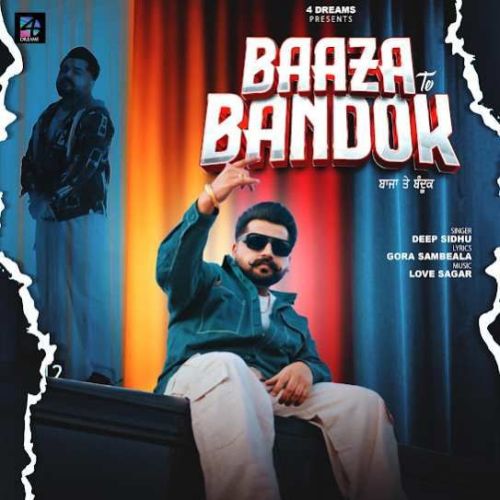 Download Baaza Te Bandok Deep Sidhu mp3 song, Baaza Te Bandok Deep Sidhu full album download