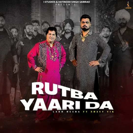 Download Rutba Yaari Da Labh Heera mp3 song