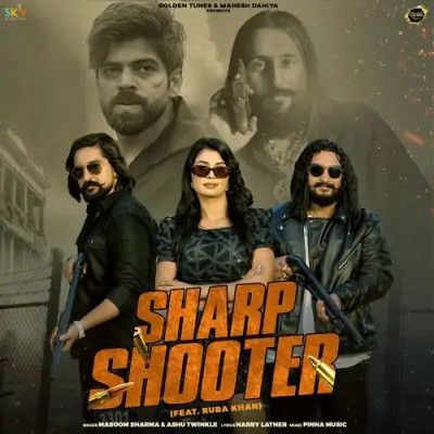 Download Sharp Shooter Masoom Sharma, Ashu Twinkle mp3 song, Sharp Shooter Masoom Sharma, Ashu Twinkle full album download