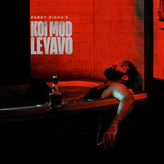 Download Koi Mod Leyavo Parry Sidhu mp3 song