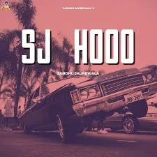 Download S J Hood Sandhu Jaurewala mp3 song