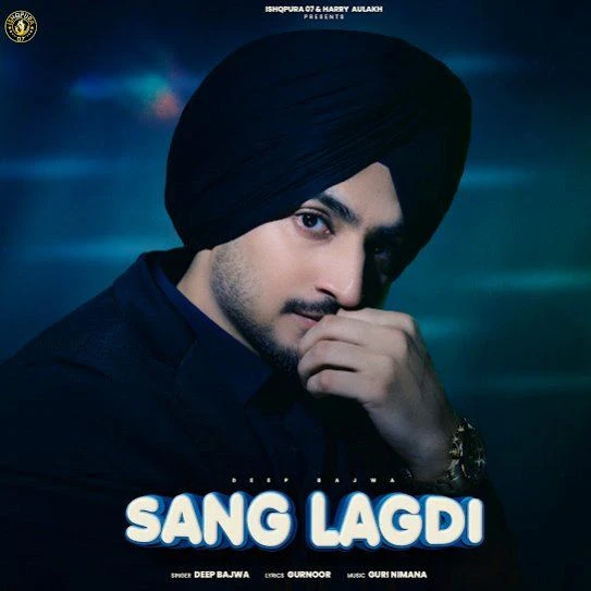 Download Sang Lagdi Deep Bajwa mp3 song