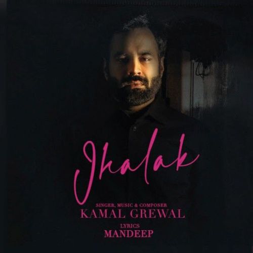 Download Jhalak Kamal Grewal mp3 song, Jhalak Kamal Grewal full album download