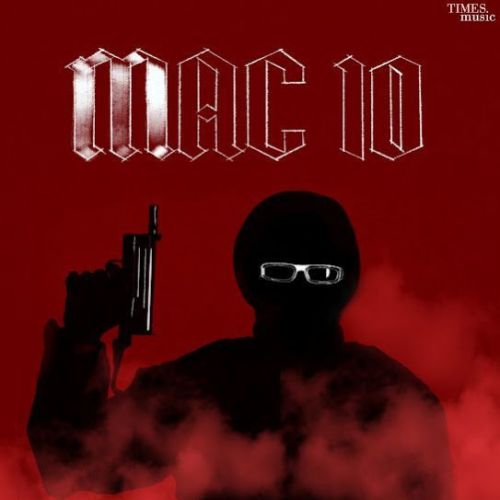 Download Mac 10 Wazir Patar mp3 song, Mac 10 Wazir Patar full album download