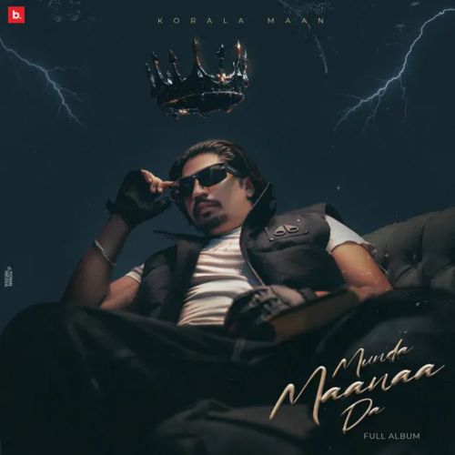 Download Gadaar Korala Maan mp3 song, Munda Maanaa Da Korala Maan full album download