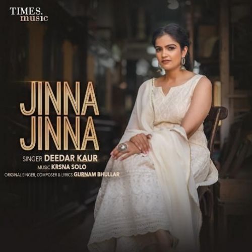 Download Jinna Jinna Deedar Kaur mp3 song, Jinna Jinna Deedar Kaur full album download