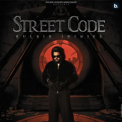 Street Code By Kulbir Jhinjer full mp3 album