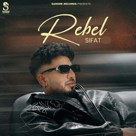 Download Rebel Sifat mp3 song