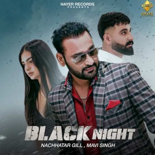 Download Black Night Nachhatar Gill mp3 song, Black Night Nachhatar Gill full album download