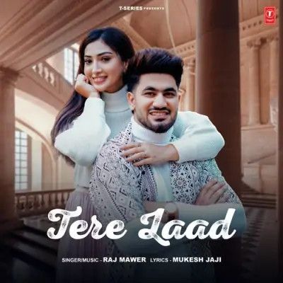 Download Tere Laad Raj Mawer mp3 song, Tere Laad Raj Mawer full album download