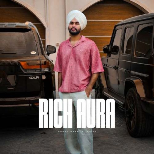 Download Rich Aura Romey Maan mp3 song