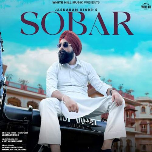 Download Gall Ni Hoye Jaskaran Riarr mp3 song, Sobar Jaskaran Riarr full album download