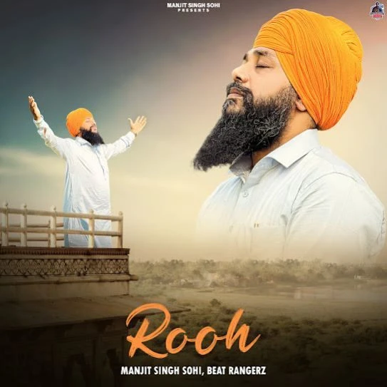 Download Rooh Manjit Singh Sohi mp3 song