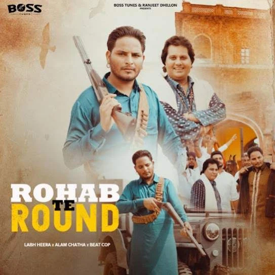 Download Rohab Te Round Labh Heera and Alam Chatha mp3 song