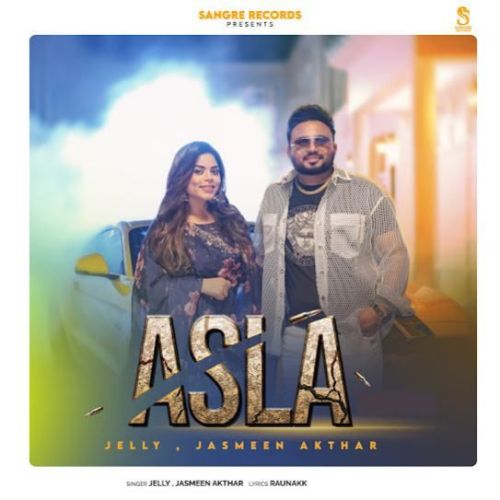 Download Asla Jelly, Jasmeen Akhtar mp3 song, Asla Jelly, Jasmeen Akhtar full album download