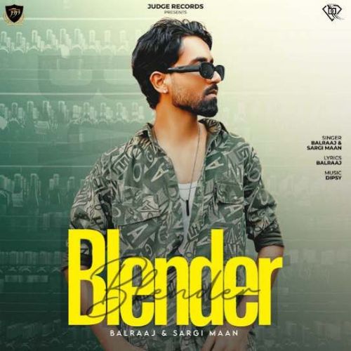 Download Blender Balraaj, Sargi Maan mp3 song, Blender Balraaj, Sargi Maan full album download