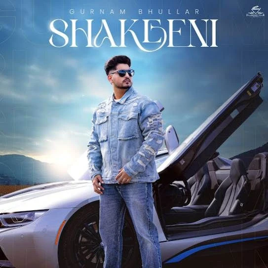 Download Shakeeni Gurnam Bhullar mp3 song