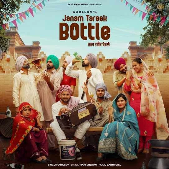 Download Janam Tareek Bottle Gurlluv mp3 song
