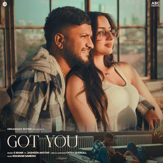 Download Got You G Khan mp3 song