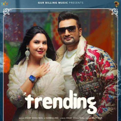 Download Trending Vicky Dhaliwal mp3 song, Trending Vicky Dhaliwal full album download