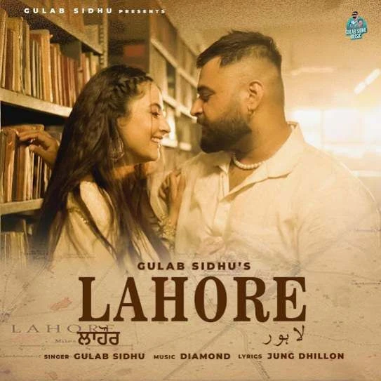 Download Lahore Gulab Sidhu mp3 song