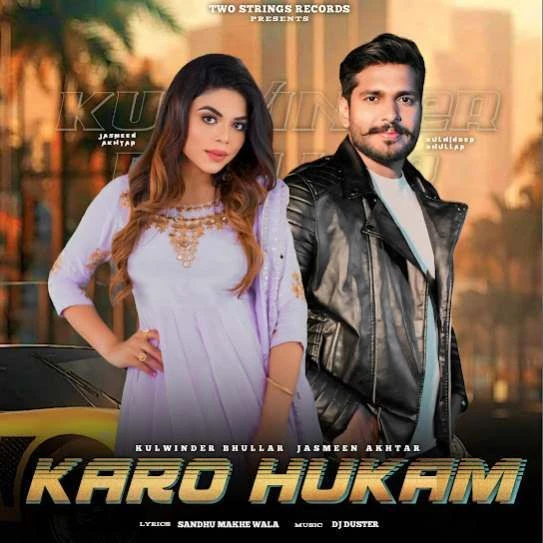 Download Karo Hukam Kulwinder Bhullar mp3 song