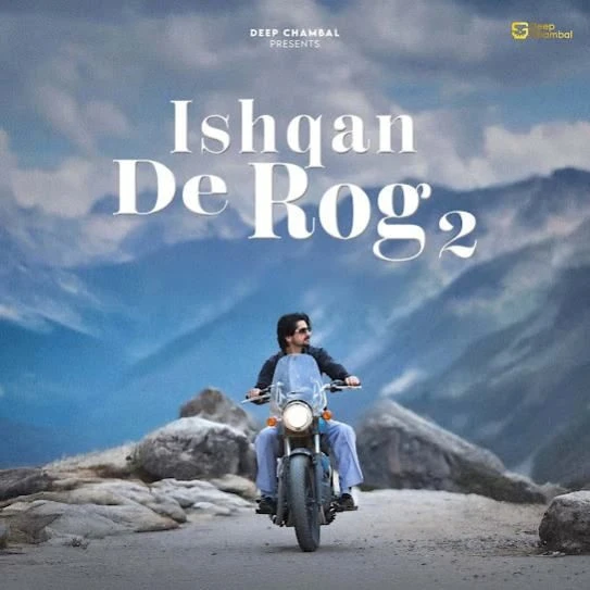 Download Ishqan De Rog 2 Deep Chambal mp3 song
