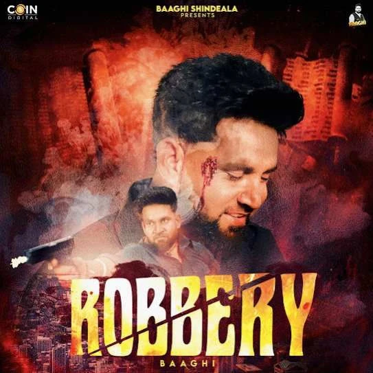 Download Robbery Baaghi mp3 song