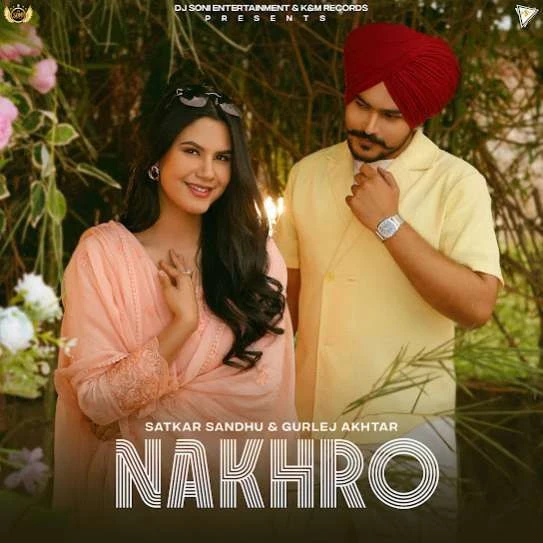 Download Nakhro Satkar Sandhu mp3 song