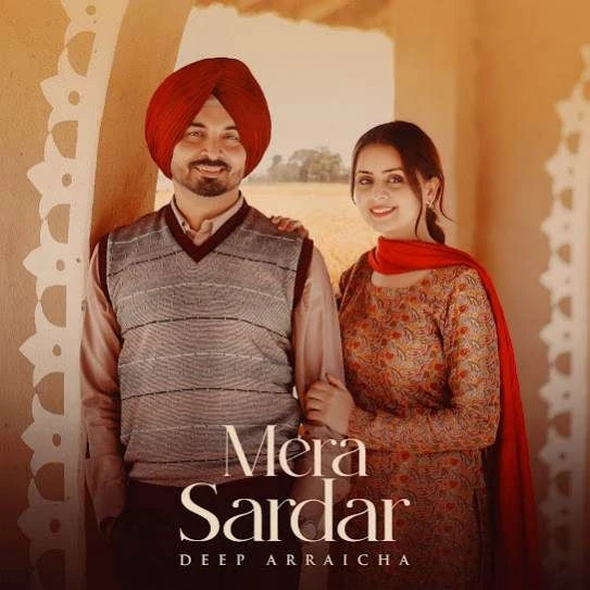 Download Mera Sardar Deep Arraicha mp3 song
