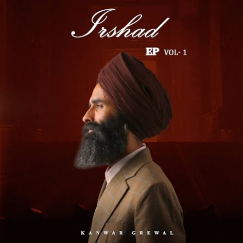 Download Be - Misaal Kanwar Grewal mp3 song, Irshad (Vol - 1) Kanwar Grewal full album download