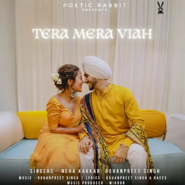 Download Tera Mera Viah Neha Kakkar and Rohanpreet Singh mp3 song