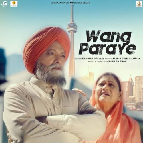 Download Wang Paraye Kanwar Grewal mp3 song, Wang Paraye Kanwar Grewal full album download