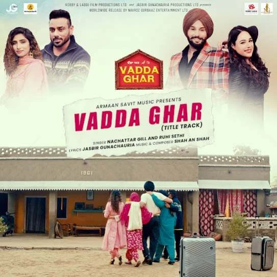 Download Vadda Ghar- Title Track Nachattar Gill mp3 song