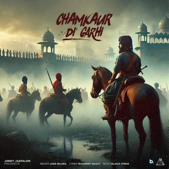Download Chamkaur Di Garhi Jass Bajwa mp3 song