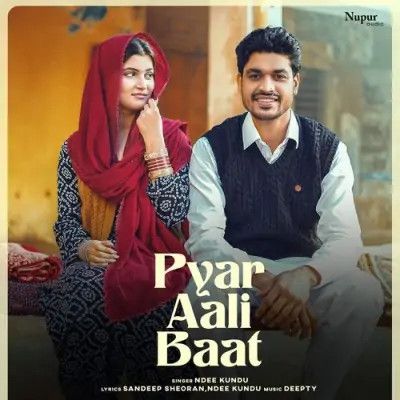 Download Pyar Aali Baat Ndee Kundu mp3 song, Pyar Aali Baat Ndee Kundu full album download