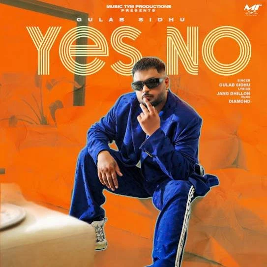 Download Yes No Gulab Sidhu mp3 song