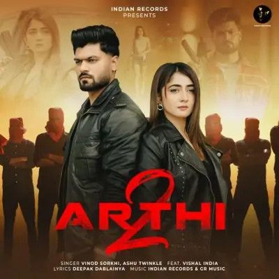 Download Arthi 2 Vinod Sorkhi, Ashu Twinkle mp3 song, Arthi 2 Vinod Sorkhi, Ashu Twinkle full album download