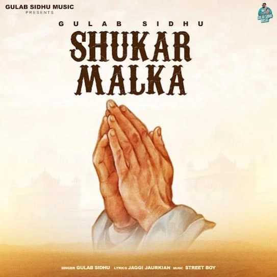 Download Shukar Malka Gulab Sidhu mp3 song