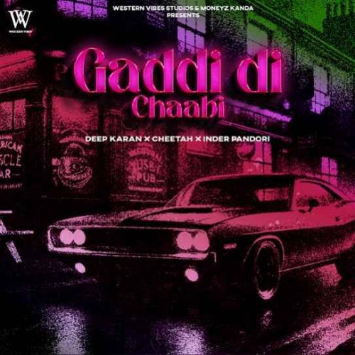 Download Gaddi Di Chaabi Deep Karan mp3 song, Gaddi Di Chaabi Deep Karan full album download