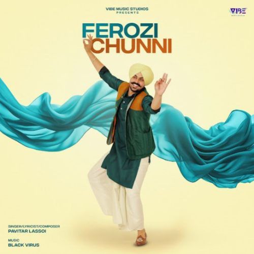 Download Ferozi Chunni Pavitar Lassoi mp3 song