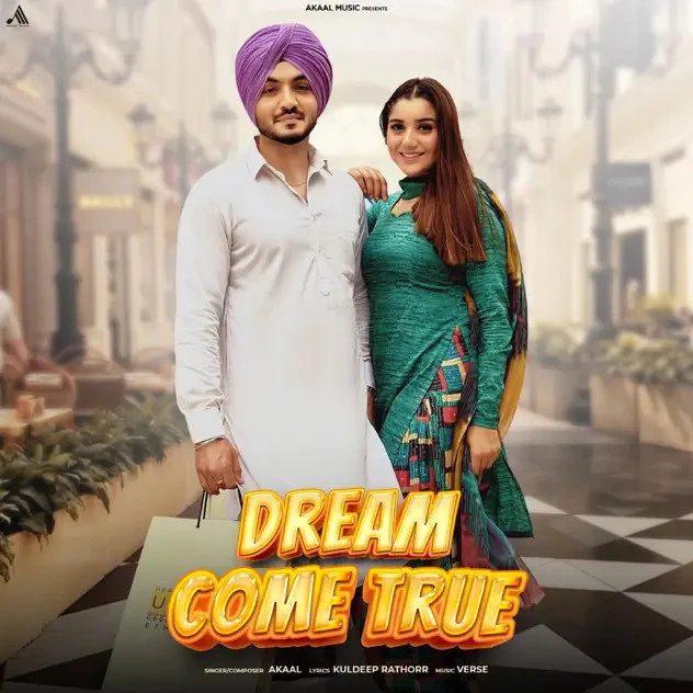 Download Dream Come True Akaal mp3 song
