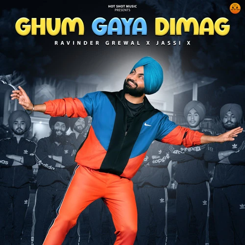 Download Ghum Gaya Dimag Ravinder Grewal mp3 song