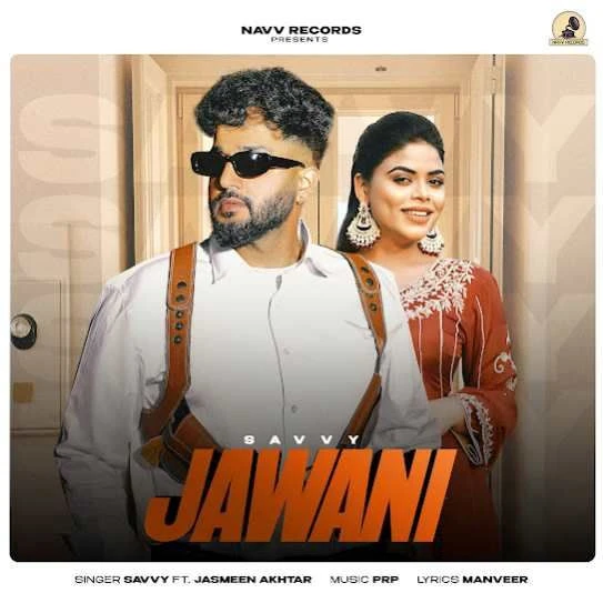 Download Jawani Savvy mp3 song