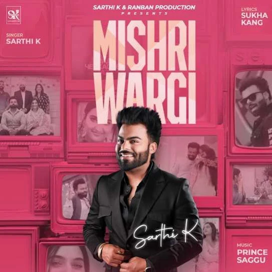 Download Mishri Wargi Sarthi K mp3 song